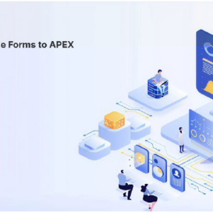 Seamless Modernization of Oracle Forms to APEX